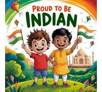 proud to be Indian: Children’s Book About India’s Culture, Festivals, and Traditions, Book About Diwali