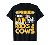 Proud to Be Livin' in The Land of Rocks & Cows Dairy Farmer T-Shirt