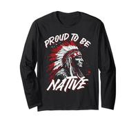 Proud to Be Native Heritage Statement Art Long Sleeve T-Shirt