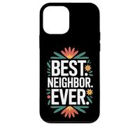 Proud To Be The Best Neighbor Ever Around The Block Case for iPhone 12 mini