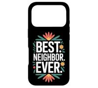 Proud To Be The Best Neighbor Ever Around The Block Case for iPhone 17 Pro
