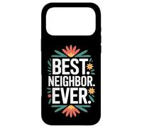 Proud To Be The Best Neighbor Ever Around The Block Case for iPhone 17 Pro Max