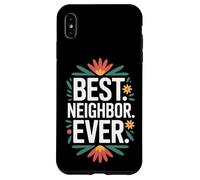 Proud To Be The Best Neighbor Ever Around The Block Case for iPhone XS Max