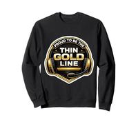Proud To Be The Thin Gold Line 911 Emergency Dispatcher Sweatshirt