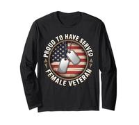 Proud to Have Served Female Veteran Day 4th of July USA Flag Long Sleeve T-Shirt