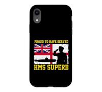 Proud To Have Served HMS Superb Veteran British Submarine Case for iPhone XR