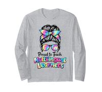 Proud to Teach Multilingual Learner ESL English Teacher Long Sleeve T-Shirt