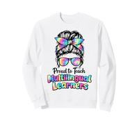 Proud to Teach Multilingual Learner ESL English Teacher Sweatshirt