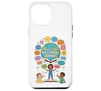 Proud To Teach Multilingual Learners ELL Education Classroom Case for iPhone 12 Pro Max