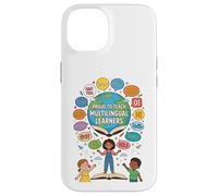 Proud To Teach Multilingual Learners ELL Education Classroom Case for iPhone 14