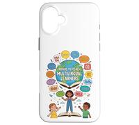 Proud To Teach Multilingual Learners ELL Education Classroom Case for iPhone 16 Plus