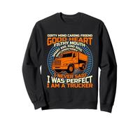 Proud Trucker Dirty Mind Good Heart Filthy Mouth Sweatshirt