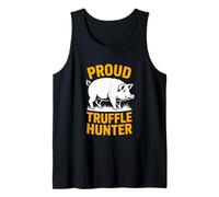 Proud Truffle Hunter Truffle Pig Forager Tank Top