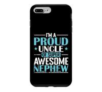 Proud Uncle of Super Awesome Nephew Case for iPhone 7 Plus/8 Plus