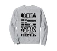 Proud Veteran I Stand For Our Flag I Kneel For The Cross Sweatshirt