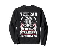 Proud Veteran Wife My Husband Risked His Life Patriotic Sweatshirt