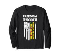 Proud Vietnam Veteran - Freedom Isn't Free I Paid For It Long Sleeve T-Shirt
