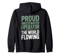 Proud Wastewater Operator Keeping The World Flowing Worker Zip Hoodie