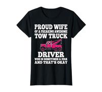 Proud Wife of a Freaking Awesome Tow Truck Driver T-Shirt