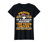 Proud Wife of a Freaking Awesome Tow Truck Driver Trucker T-Shirt