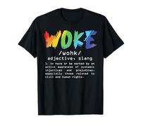 Proud Woke Definition Funny Politically Informed Meaning AF T-Shirt