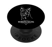 Proud Working Kelpie Mom Funny Dogs Owners Herding Dog PopSockets Adhesive PopGrip