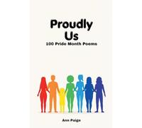 Proudly Us: 100 Pride Month Poems