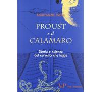 Proust e il calamaro. Storia e scienza del cervello che legge