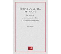 Proust ou le réel retrouvé: Le sensible et son expression dans "à la recherche du temps