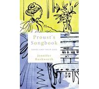 Proust's Songbook: Songs and Their Uses (Sound in History)