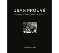 Prouve, Jean - Jean Prouvé: His House in Nancy, 1954