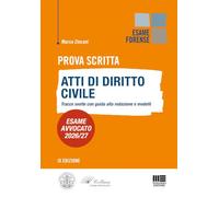 Prova Scritta - Atti di diritto Civile Tracce svolte con guida alla redazione e modelli - Esame Avvocato 2026/2027