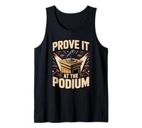 Prove It at the Podium Debate Team Debater Tank Top
