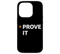 Prove It Evidence Driven Mindset Minimal Work Identity Case for iPhone 14 Pro