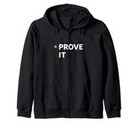 Prove It Evidence Driven Mindset Minimal Work Identity Zip Hoodie
