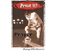Prove It! Prayer