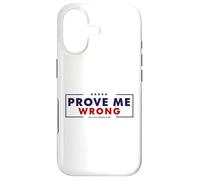 Prove Me Wrong Motivational Graphic Case for iPhone 17