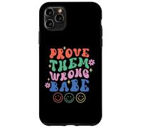 Prove Them Wrong Babe Retro Wavy Text Groovy Case for iPhone 11 Pro Max