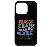 Prove Them Wrong Babe Retro Wavy Text Groovy Case for iPhone 13 Pro