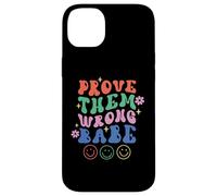 Prove Them Wrong Babe Retro Wavy Text Groovy Case for iPhone 14 Plus