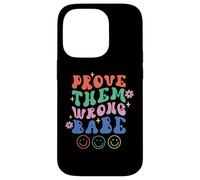 Prove Them Wrong Babe Retro Wavy Text Groovy Case for iPhone 14 Pro