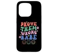 Prove Them Wrong Babe Retro Wavy Text Groovy Case for iPhone 15 Pro