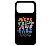 Prove Them Wrong Babe Retro Wavy Text Groovy Case for iPhone 17 Pro Max