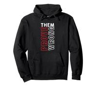 Prove Them Wrong Motivation Strength Pullover Hoodie