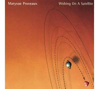 Proveaux, Marysue - Wishing on a Satellite