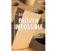 Proven Impossible: Elementary Proofs of Profound Impossibility from Arrow, Bell, Chaitin, Gödel, Turing and More