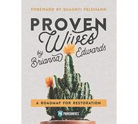 Proven Wives: A Roadmap for Restoration