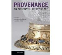PROVENANCE AN ALTERNATE HISTORY By Gail Feigenbaum (Hardback) (9781606061220)