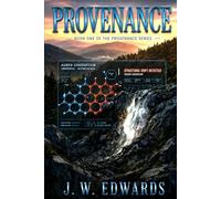 Provenance: Book One of the Provenance Series
