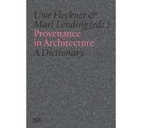 Provenance in Architecture : A Dictionary